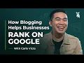 How Blogging Helps Businesses Rank on Google WISE Digital Partners