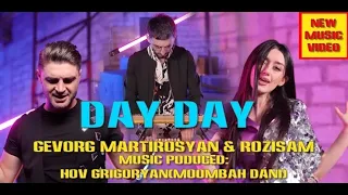 Gevorg Martirosyan & Rozisam (Prod. Hov Grigoryan) - Day-Day