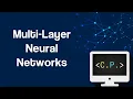 Multi-Layer Neural Networks - Machine Learning 101 Part 11