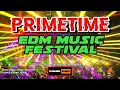 Download Lagu PRIMETIME EDM MUSIC FESTIVAL | PARTY MUSIC | DJRANEL REMIX