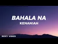 Download Lagu Kenaniah - Bahala Na (Lyrics)