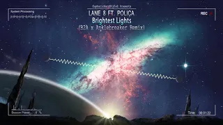 Download Lane 8 ft. POLIÇA - Brightest Lights (B2A x Anklebreaker Remix) [Free Release] MP3