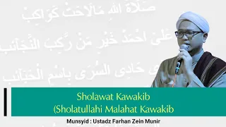 shalatullahi malahat kawakib sholawat kawakib munsyid ustadz farhan zein munir