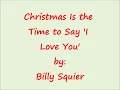 Christmas Is the Time to Say I Love You Billy Squier.wmv