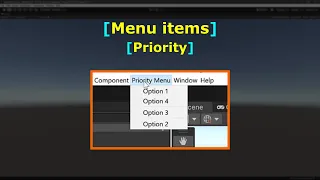 Menu Items - Priority Editor Scripting C Unity Game Engine