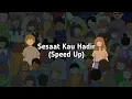 Gery Gany Sesaat Kau hadir (Speed up)