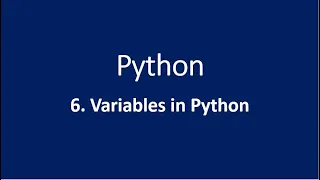 6 Variables in Python