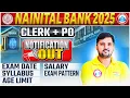 Lagu Nainital Bank Recruitment 2025 | Clerk \u0026 PO Syllabus, Salary, Age Limit etc.| Full Notification Out🔥