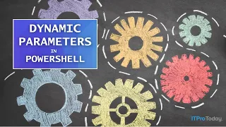 Dynamic Parameters in PowerShell Functions