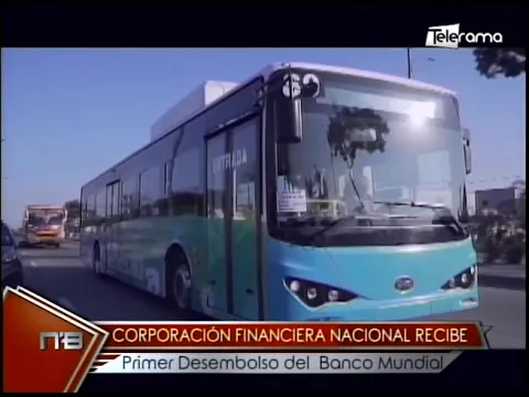 Corporación Financiera Nacional recibe primer desembolso del Banco Mundial