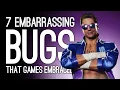 7 Embarrassing Bugs Games Embraced with Excellent Results