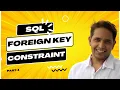 SQL Development Crash Course Day 5 Foreign Key Constraints in SQL