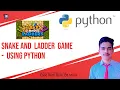 Snake and Ladder Game Using Python
