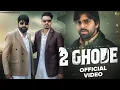 Download Lagu 2 Ghode (Official Video) | Masoom Sharma ft. Manjeet Mor | Kp Kundu | New Haryanvi Song | Music Vibe