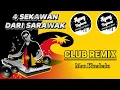 Download Lagu MAN KINABALU 4 SEKAWAN DARI SARAWAK REMIX( LAGU VIRAL TIKTOK 16 baris 4 SEKAWAN )