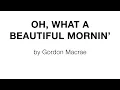 GM  |  Oh, What A Beautiful Mornin'
