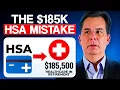The HSA Benefit 90 of People Ignore - Costs Thousands in Retirement