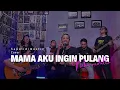 Download Lagu Mama Aku Ingin Pulang - Nike Ardilla (Cover SapulidiMustic) #sapulidimustic