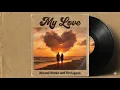 Lagu My Love By Norami Nkoko and Rindagene (Official Audio)