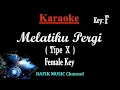 Download Lagu Melatiku Pergi (Karaoke) Tipe X/ Nada Wanita/ Cewek/ Female Key F