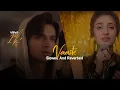 Download Lagu Vaaste || Dhvani Bhanushali || Slowed Reverbed