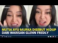 Download Lagu MUTIA Ayu Geram Dituding Netizen Hidup Karena Warisan Glenn Fredly, Saya Juga Kerja!