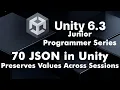 70 Unity Save System Tutorial JSON Data Persistence Across Sessions