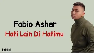 fabio asher hati lain di hatimu lirik lagu indonesia