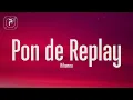 Download Lagu Rihanna - Pon de Replay (Lyrics)