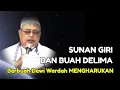 Lagu 912 Sunan Giri dan buah delima yang berbuah Dewi Wardah, Kisah Mengharukan