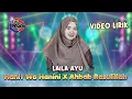 Download Lagu Hanit Wa Hanini X Ahbab Rasulillah - Laila Ayu - New RGS - Lyric Video