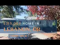 What does 315 000 buy you in Lebanon Oregon Home Tour