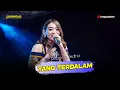 Yang Terdalam - Difarina Indra || Pringgondani Mak Ketotor 2022...!!!!