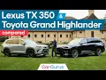 Shockingly Similar 2025 Toyota Grand Highlander vs 2025 Lexus TX 350