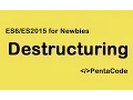 05 - For Newbies Destructuring