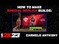 MELO CARMELO ANTHONY SPECIAL REPLICA BUILD TUTORIAL ON NBA 2K23 NEW RARE PLAYER BUILD