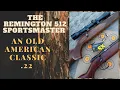 The Remington model 512 An Old American Classic 22