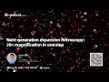 Next-generation expansion microscopy 20 magnification in one step Webinar