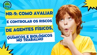 NR-9: COMO AVALIAR E CONTROLAR OS RISCOS DE AGENTES FÍSICOS, QUÍMICOS E BIOLÓGICOS NO TRABALHO