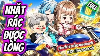 Thức Tỉnh Siêu Cấp Hệ Thống Thu Gom Rác Rưởi, Tôi Được Lòng Hoa Khôi Trường | Great Sub
