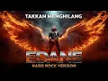 Download Lagu EdanE – Takkan Menghilang (Hard Rock Version 2025) | Aransemen Kuat \u0026 Penuh Energi 🔥🎸