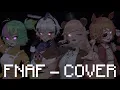 【MV】Five Nights At Freddy's 1 Song | VAllure (Cover)