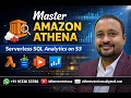 Master AWS Athena Serverless SQL Analytics on S3 using AWS Athena