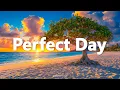 Perfect Day Tropical Deep House 2026 Sunshine Escape Shimmermood