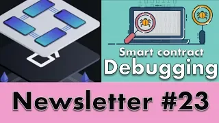 Smart contract debugging course state channel framework EatTheBlocks Newsletter