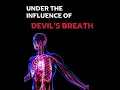 Lagu Under the Influence - Devil's Breath | UKAT