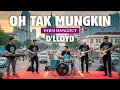 Download Lagu OH TAK MUNGKIN - D'LLOYD | COVER