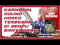 Download Lagu 🔴 TERBESAR DI BANYUWANGI KARNAVAL SOUND HOREG DI SEMPU HARI INI