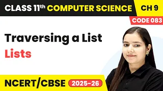 Traversing a List - Lists Class 11 Computer Science Chapter 9