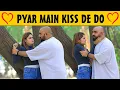 Lagu Pyar Mein kiss De Do Best Prank | @VelleLoogprankster